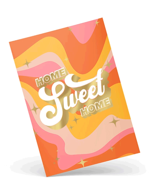 Metallic gold foil flyer angled - Colourful orange and pink flyer with gold foil text reading Home Sweet Home and sparkling gold star accents on a wavy background.